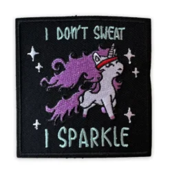 I don't sweat I sparkle Patch